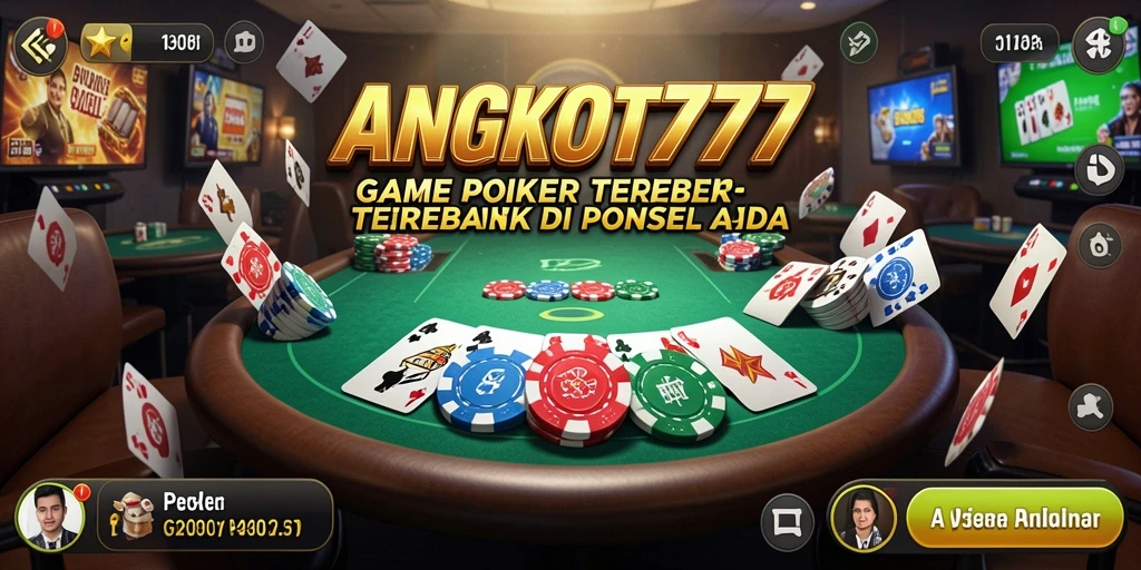 Gameplay Poker yang seru dan menantang di ANGKOT777.